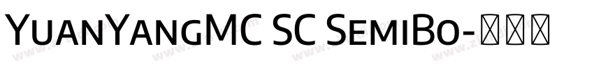 YuanYangMC SC SemiBo字体转换 YuanYangMC SC SemiBo字体转换